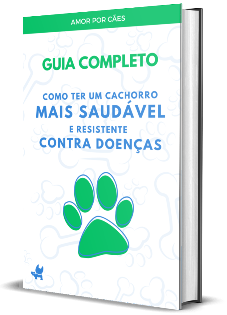 Guia Completo Para Ter Um Cachorro Mais Saudável e Resistente Contra Doenças